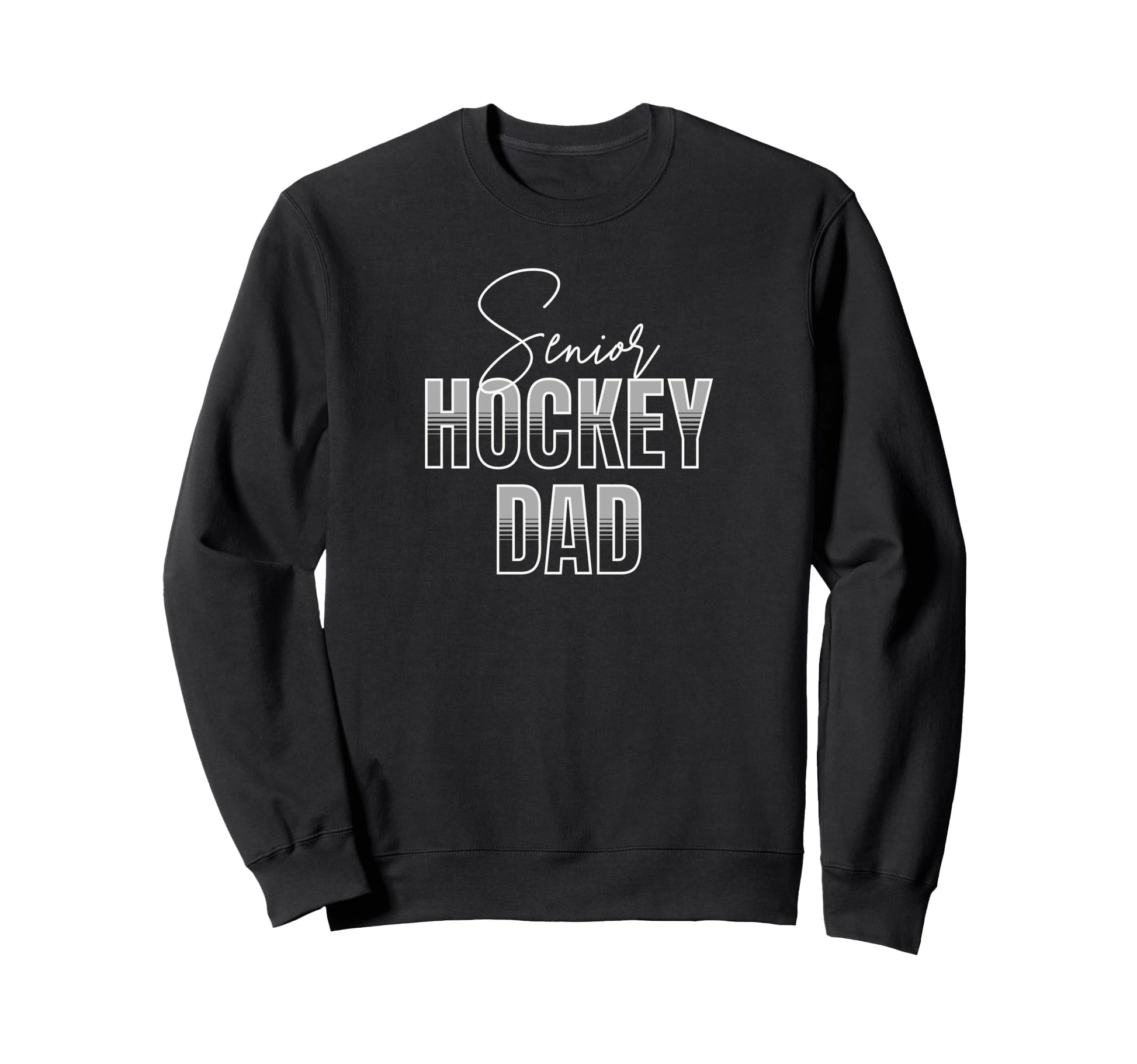 Senior Hockey Dad Sweatshirt - Novelty Apparel Men Women - T-Shirt, Sweatshirt, Hoodie