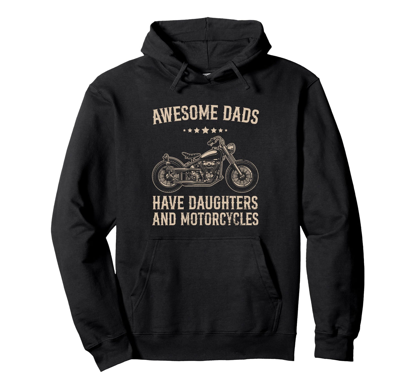 Biker Awesome Dads Have Daughters And Hoodie - Casual Everyday Wear Unisex - T-Shirt, Sweatshirt, Hoodie