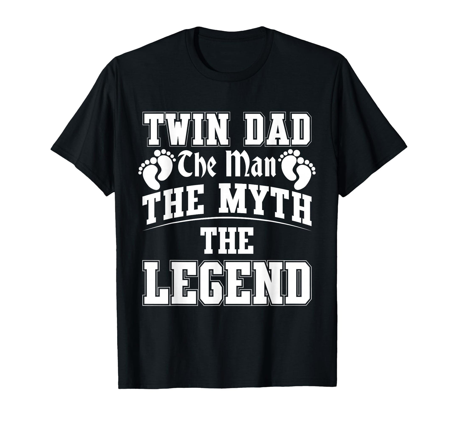 Twin Dad Myth Legend Father T-Shirt - Streetwear Style for Adults - T-Shirt, Sweatshirt, Hoodie