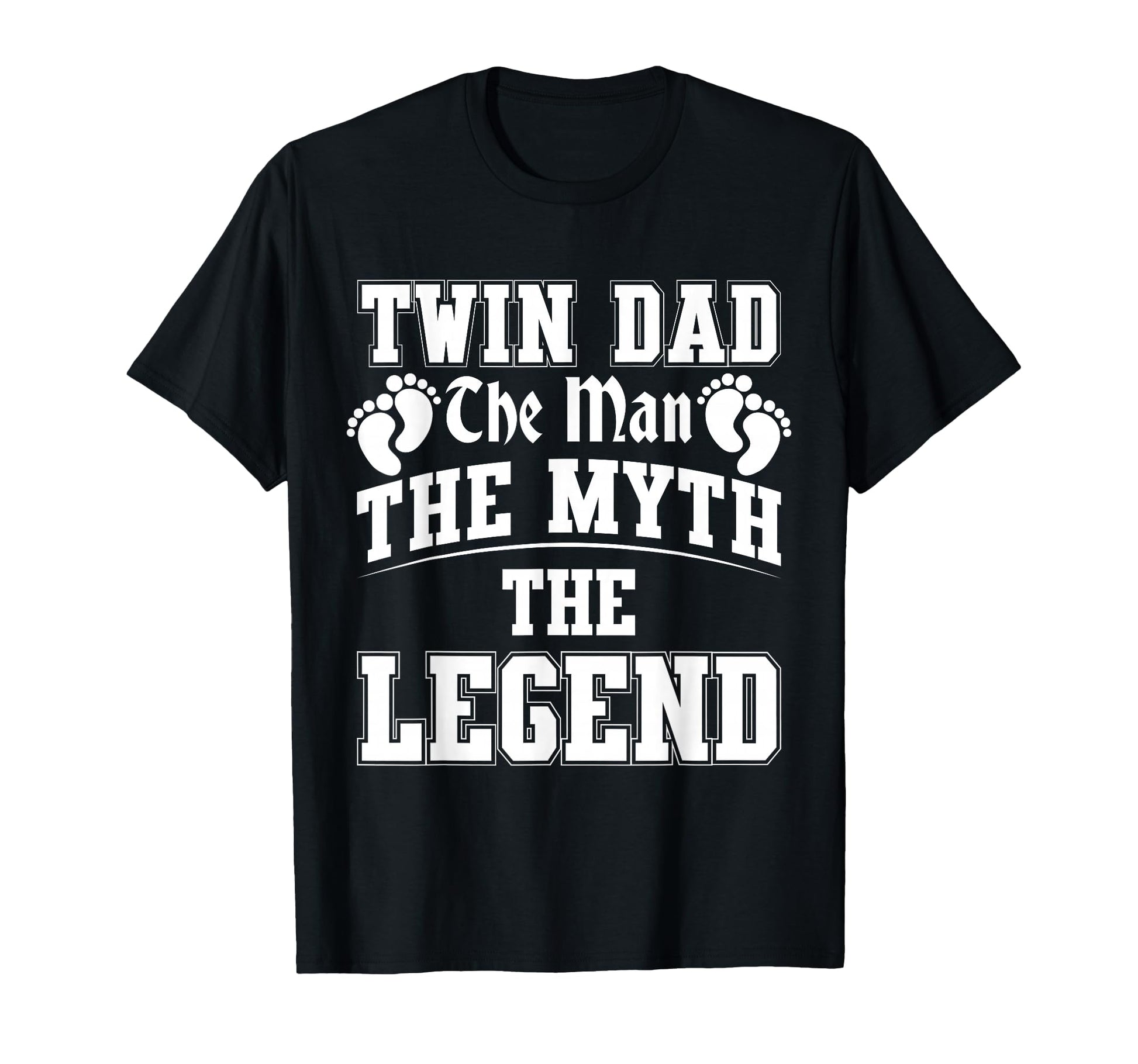 Twin Dad Myth Legend Father T-Shirt - Streetwear Style for Adults - T-Shirt, Sweatshirt, Hoodie