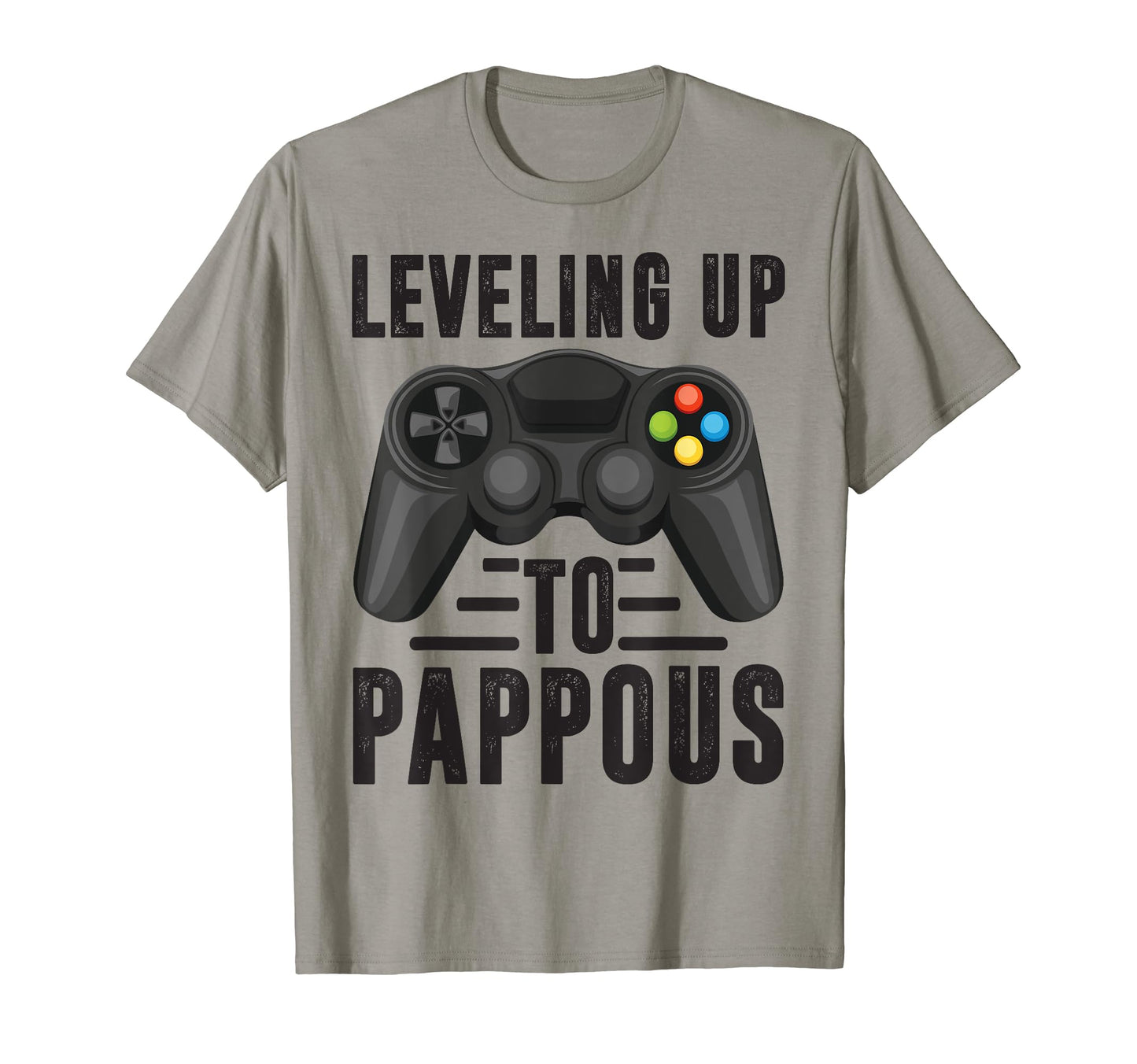 Leveling Up To Pappous Promoted To T-Shirt - Casual Everyday Wear Unisex - T-Shirt, Sweatshirt, Hoodie