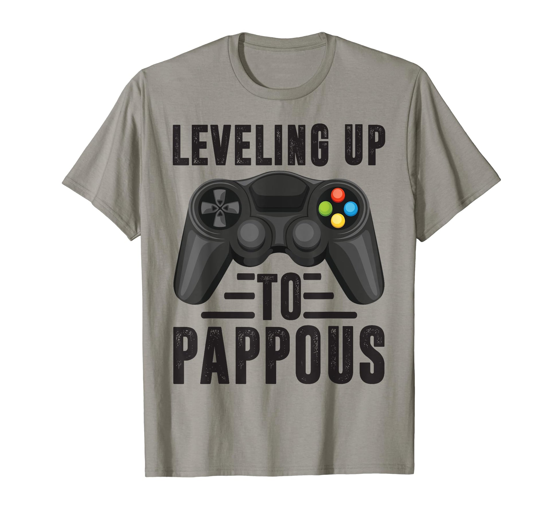 Leveling Up To Pappous Promoted To T-Shirt - Casual Everyday Wear Unisex - T-Shirt, Sweatshirt, Hoodie