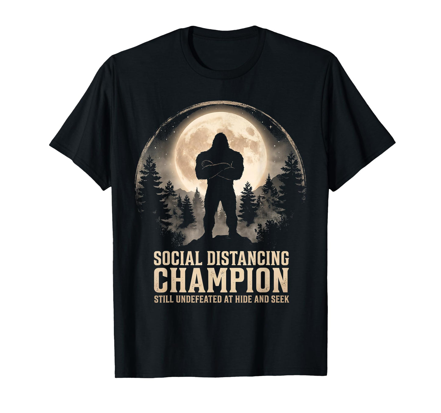Bigfoot Hide And Seek Champion T-Shirt - Trendy Graphic Men Women - T-Shirt, Sweatshirt, Hoodie
