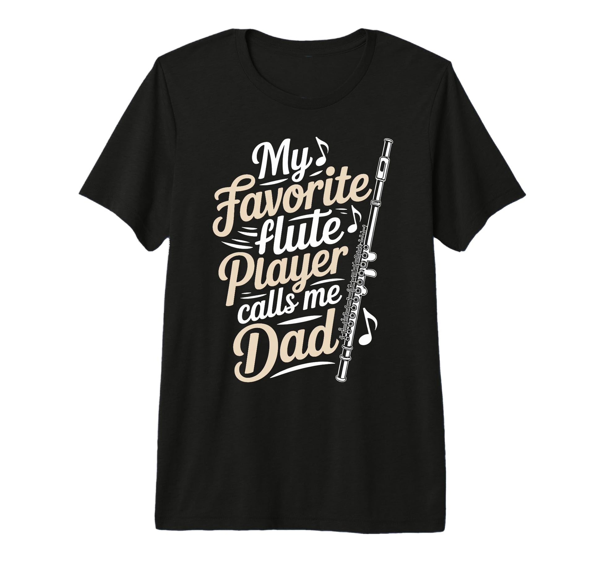 Calls Me Dad Marching Band Musician Flutist T-Shirt - Graphic Print Unisex - T-Shirt, Sweatshirt, Hoodie