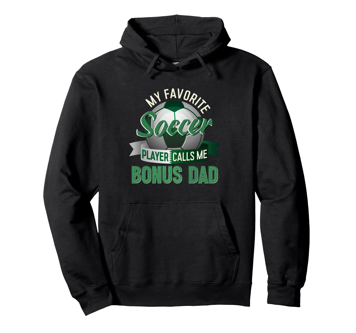My Favorite Soccer Player Calls Me Bonus Hoodie - Graphic Print Men Women - T-Shirt, Sweatshirt, Hoodie