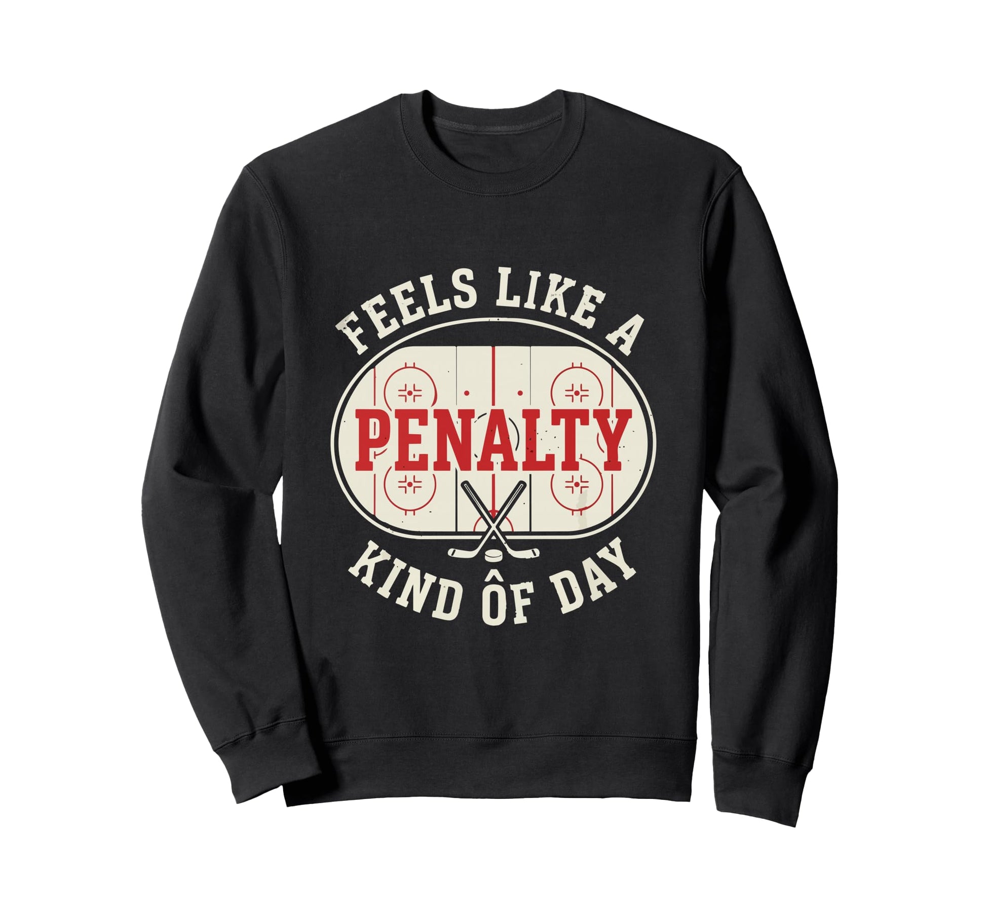 Feels Like Penalty Box Kind Day Ice Sweatshirt - Trendy Graphic Men Women - T-Shirt, Sweatshirt, Hoodie