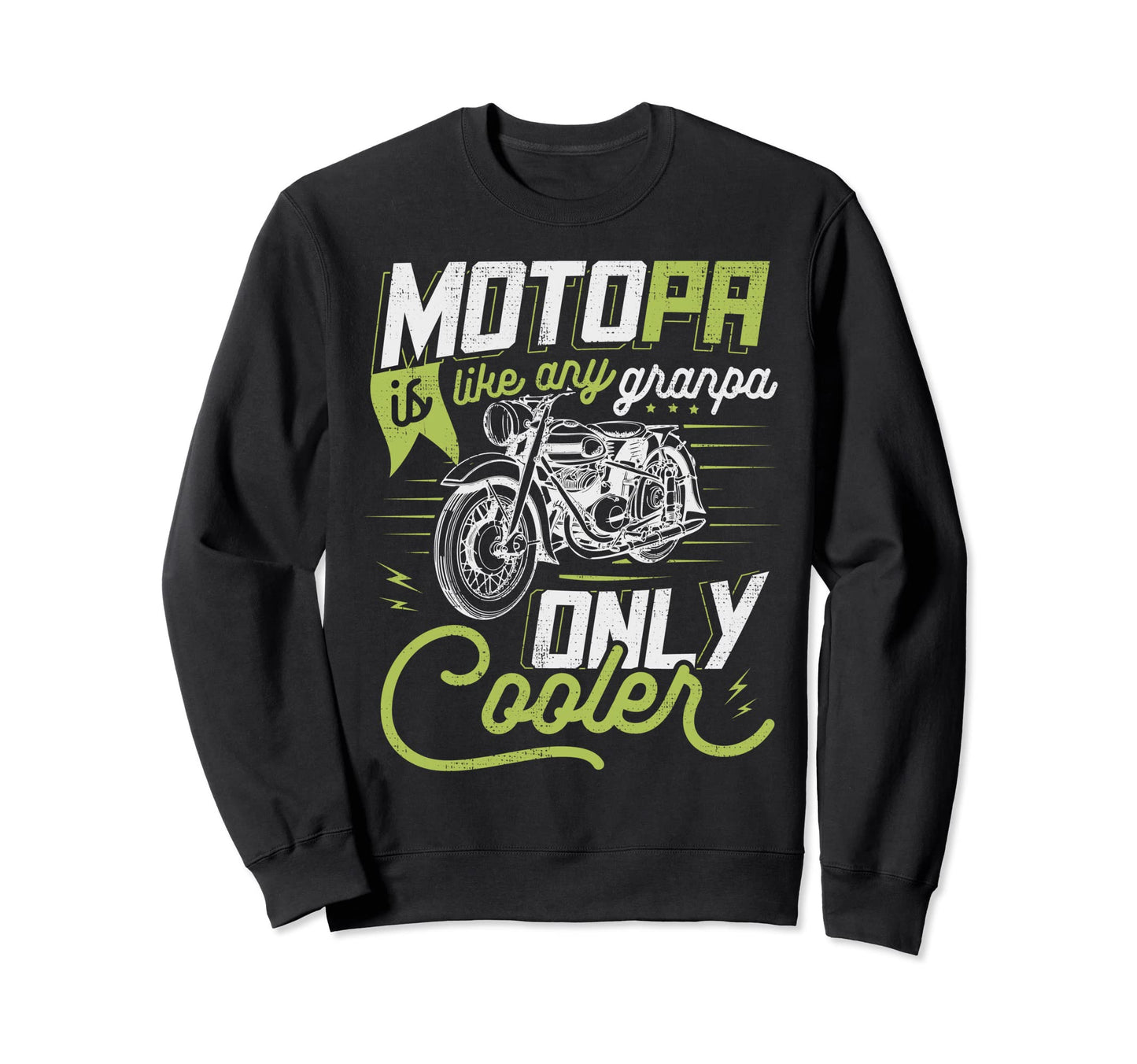 Funny Motorcycle Grandpa Sweatshirt - Custom Art Print Men Women - T-Shirt, Sweatshirt, Hoodie