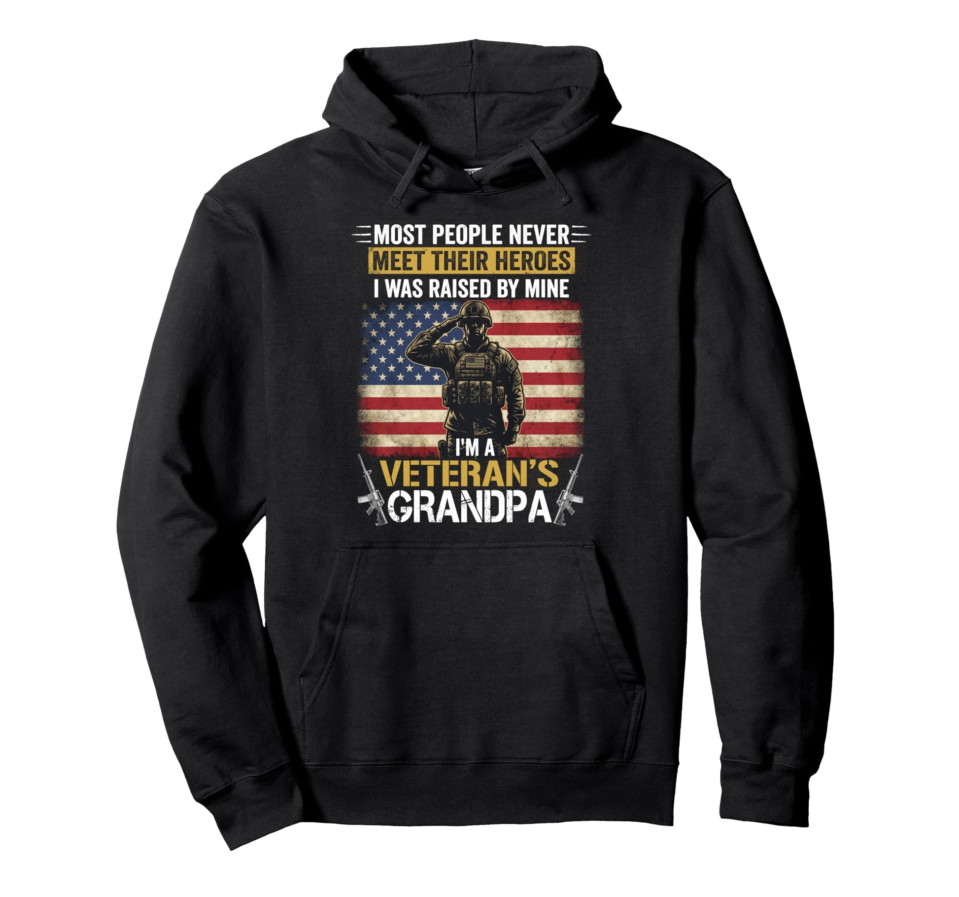 Proud Veteran Grandpa Most People Never Hoodie - Trendy Graphic Unisex - T-Shirt, Sweatshirt, Hoodie