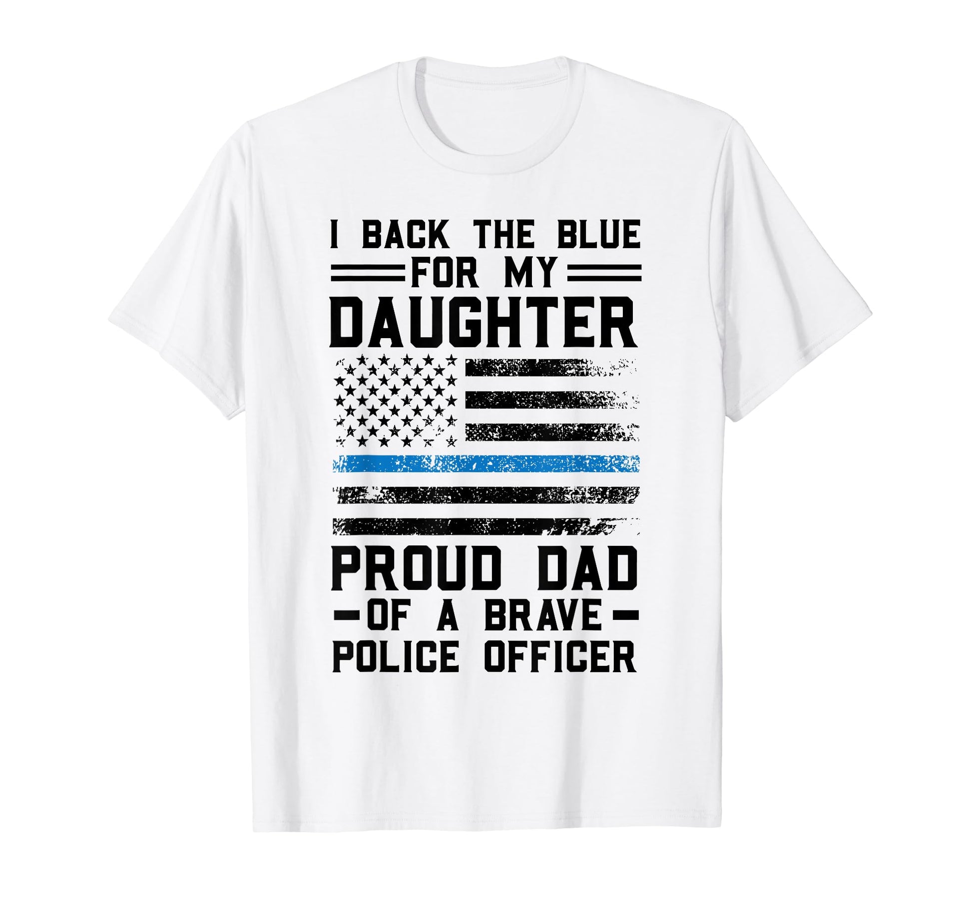 I Back Blue Daughter Proud Dad T-Shirt - Custom Art Print for Adults - T-Shirt, Sweatshirt, Hoodie