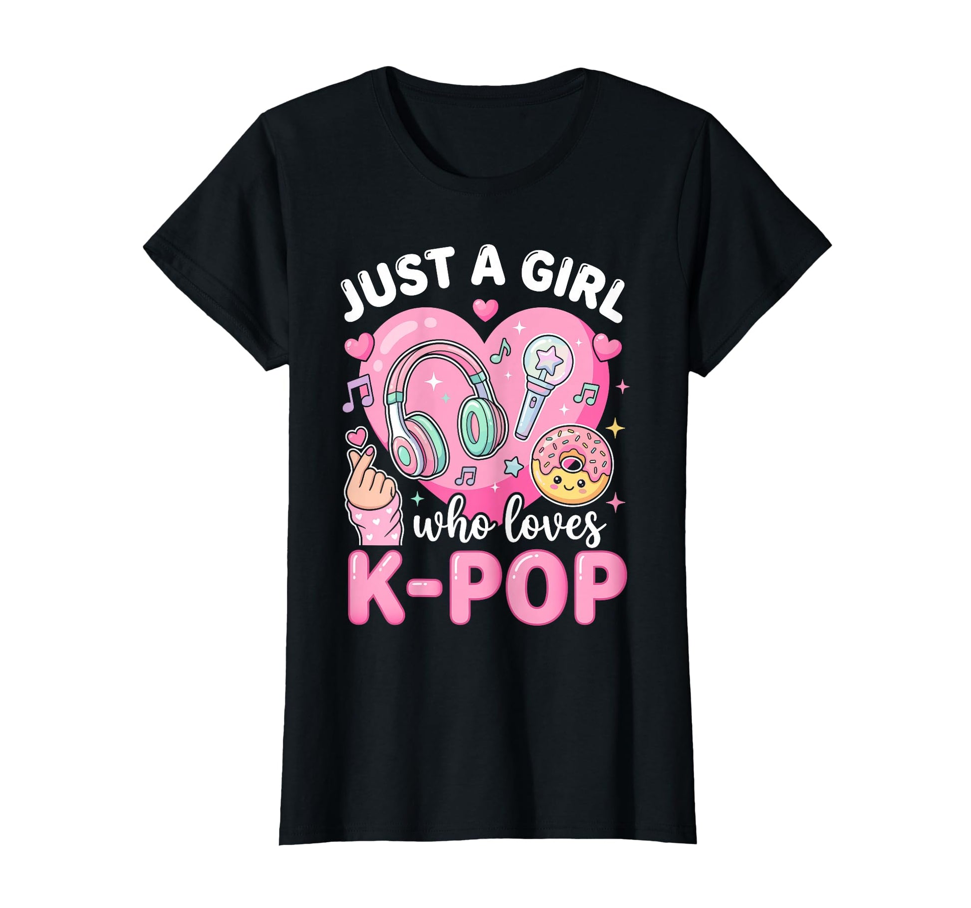 Just Who Loves K Pop T-Shirt - Fun Novelty Design for Adults - T-Shirt, Sweatshirt, Hoodie