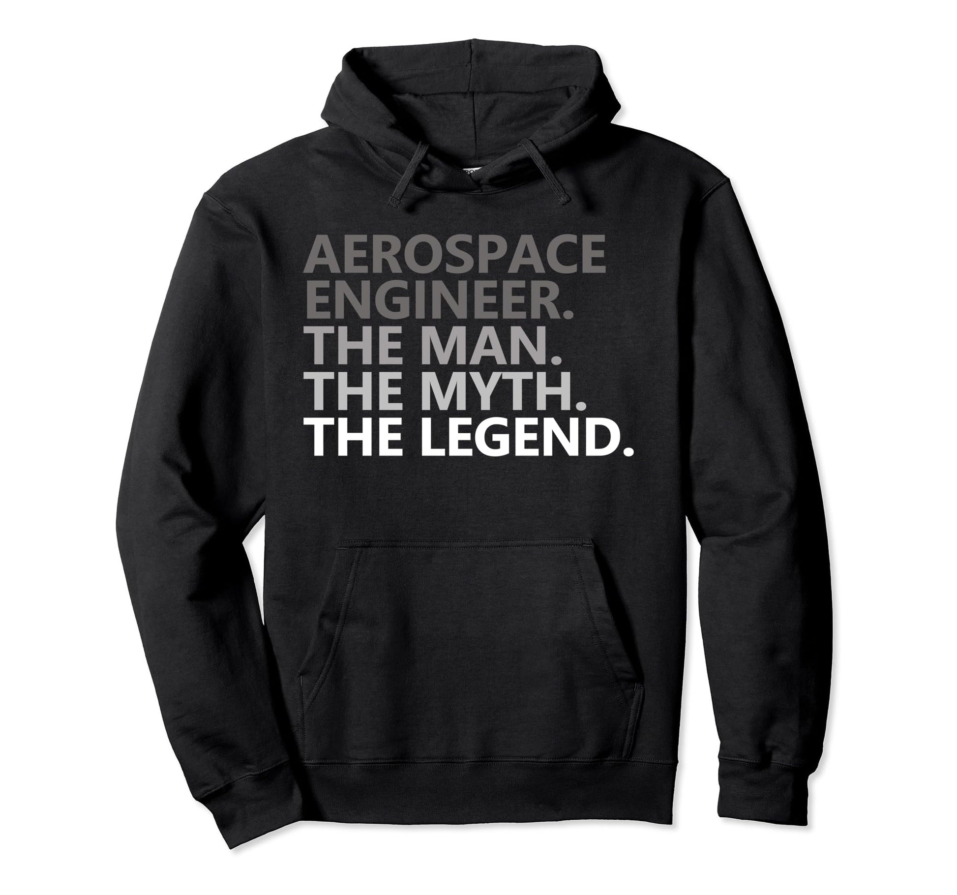 Myth Legend Aerospace Engineer Dad Hoodie - Streetwear Style for Adults - T-Shirt, Sweatshirt, Hoodie