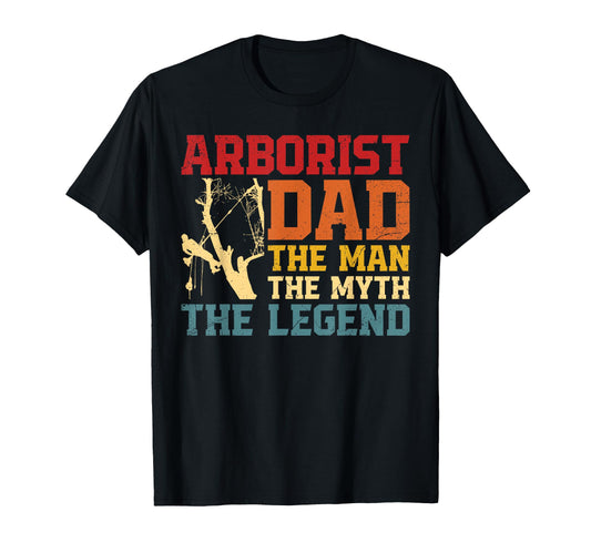 Arborist Dad Myth Legend Arborist T-Shirt - Graphic Print for Adults - T-Shirt, Sweatshirt, Hoodie