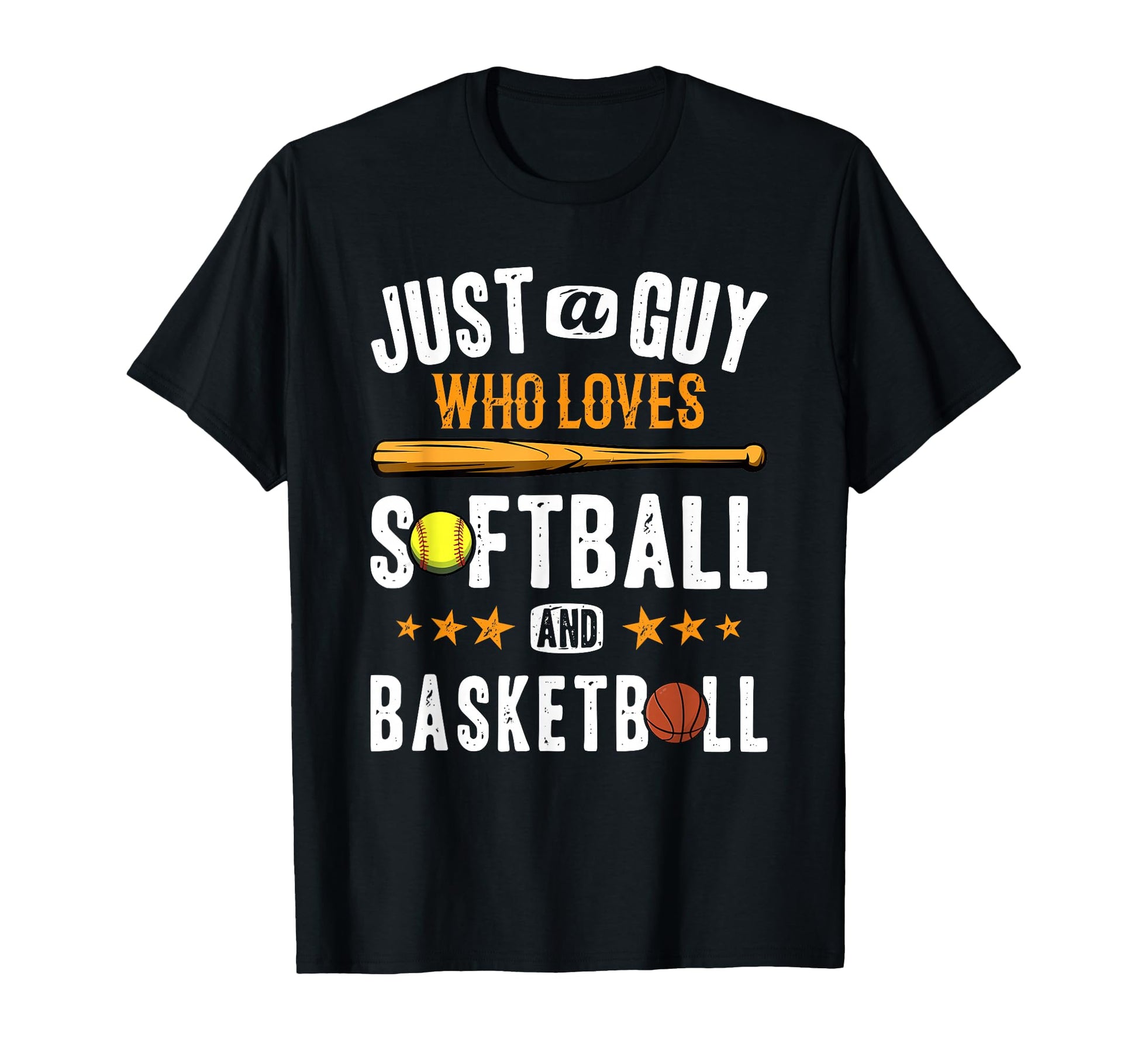 Just Guy Who Loves Basketball Softball Dad T-Shirt - Trendy Graphic Unisex - T-Shirt, Sweatshirt, Hoodie