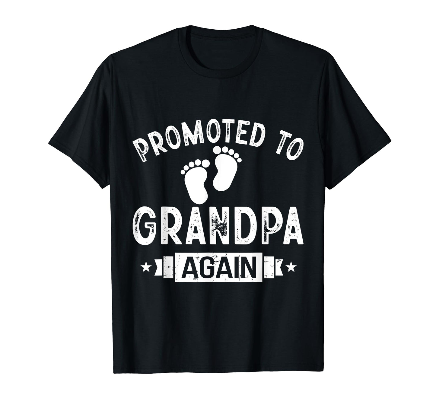 Promoted To Grandpa Again T-Shirt - Trendy Graphic for Adults - T-Shirt, Sweatshirt, Hoodie