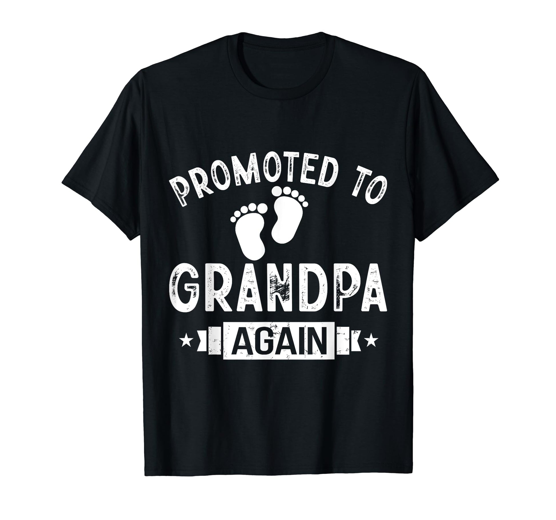 Promoted To Grandpa Again T-Shirt - Trendy Graphic for Adults - T-Shirt, Sweatshirt, Hoodie