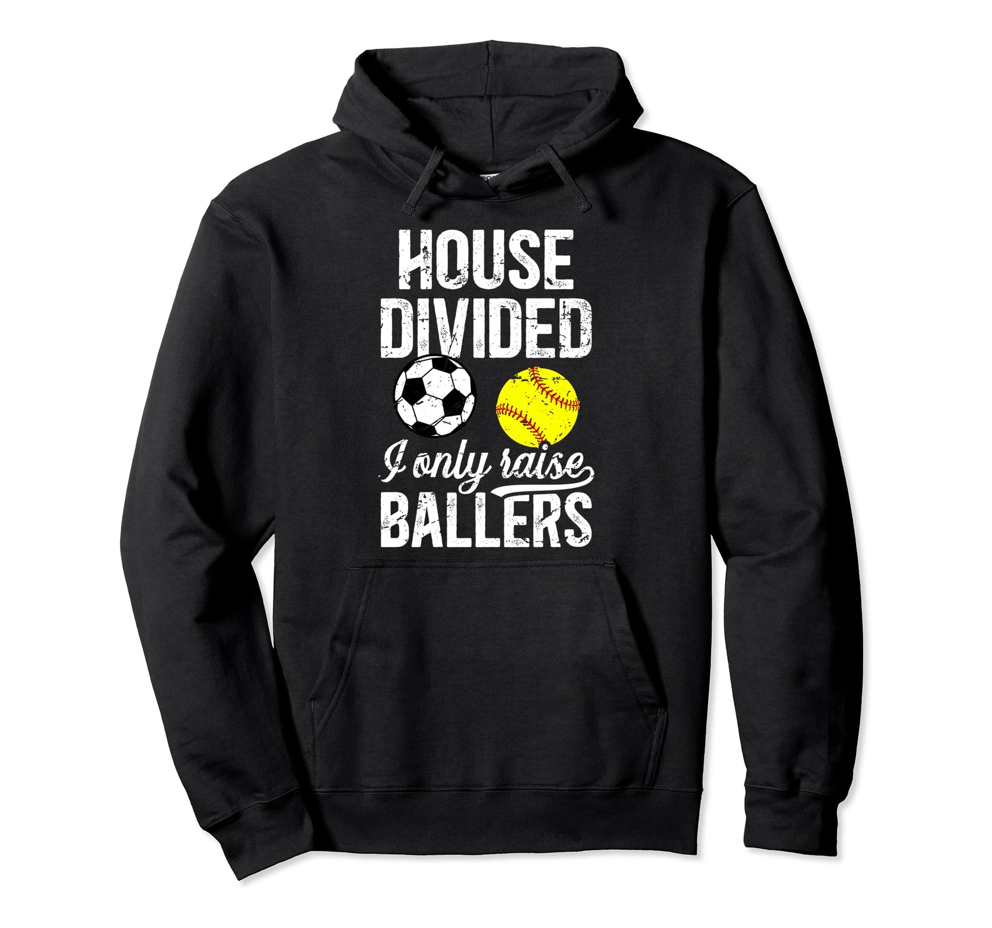 House Divided I Only Raise Ballers Soccer Hoodie - Trendy Graphic Unisex - T-Shirt, Sweatshirt, Hoodie