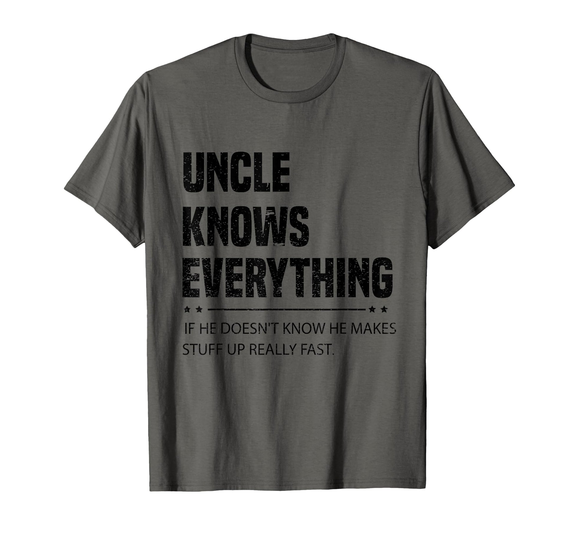 Uncle Know Everything Fathers Day Funny T-Shirt - Aesthetic Graphic Unisex - T-Shirt, Sweatshirt, Hoodie