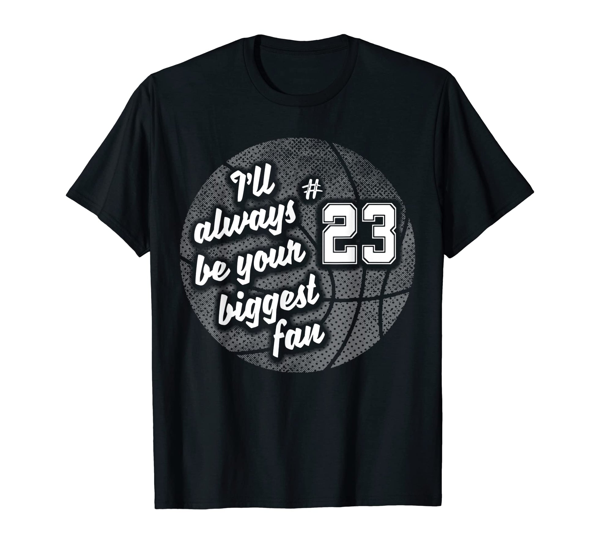 Number Twenty Three 23 Biggest Fan T-Shirt - Custom Art Print Men Women - T-Shirt, Sweatshirt, Hoodie