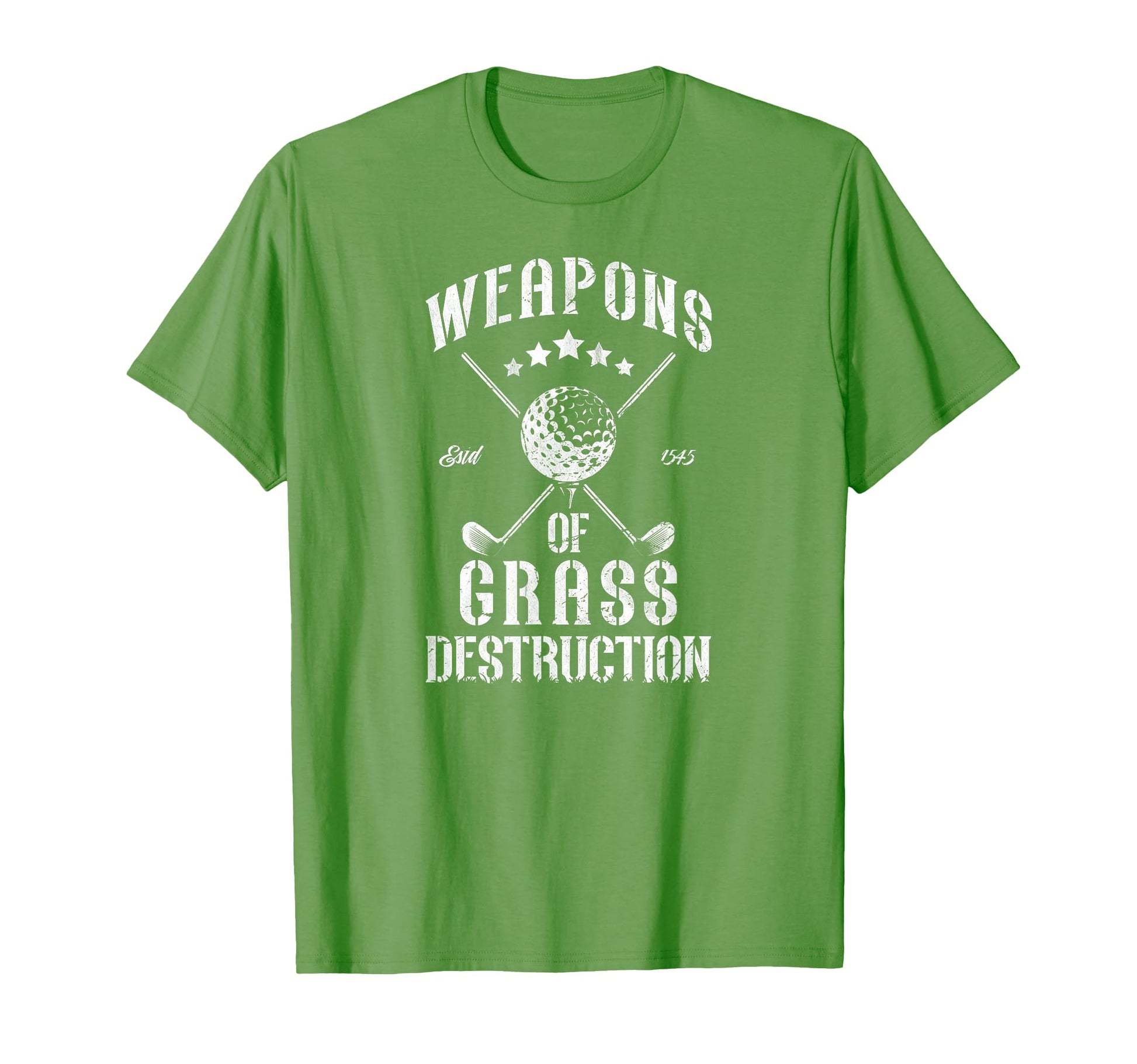 Weapons Grass Destruction Funny T-Shirt - Casual Everyday Wear Men Women - T-Shirt, Sweatshirt, Hoodie
