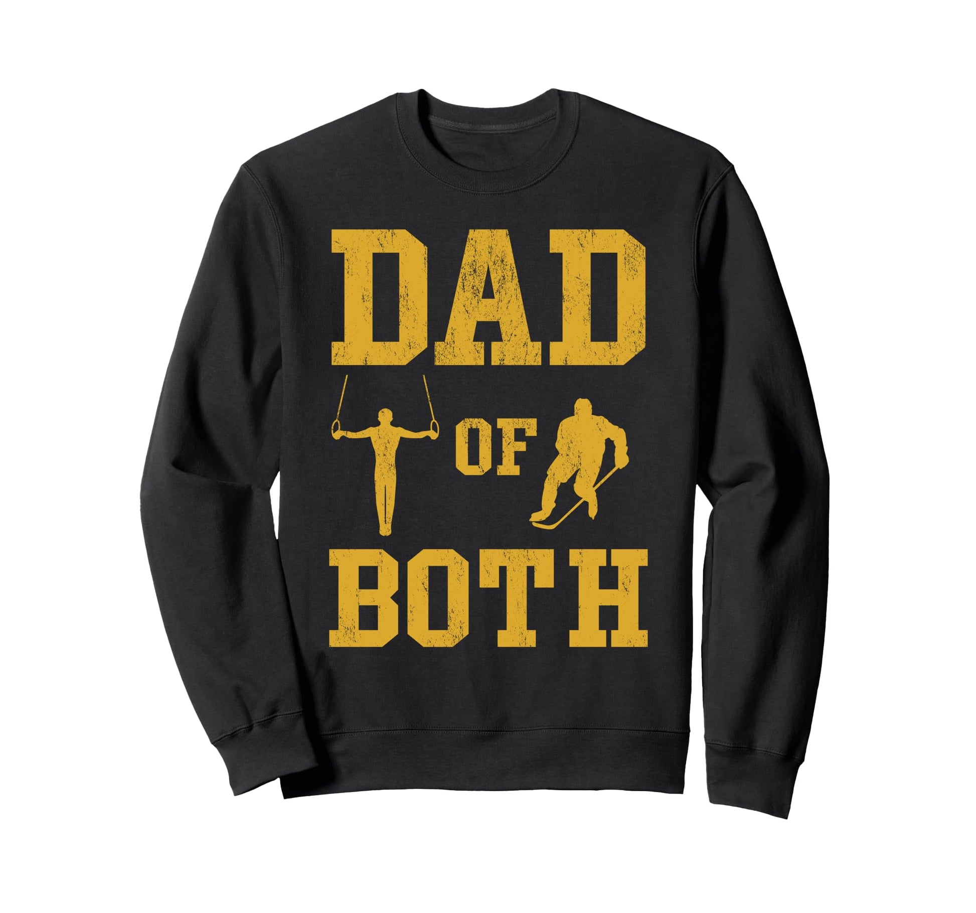 Funny Dad Both Gymnastics Hockey Sweatshirt - Trendy Graphic Men Women - T-Shirt, Sweatshirt, Hoodie