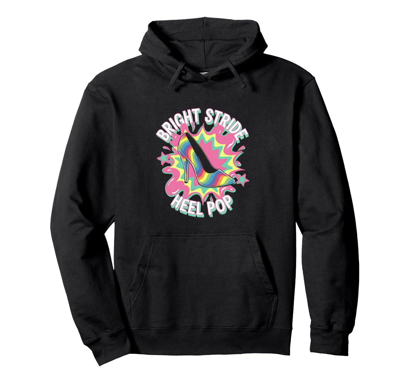 High Heels Bright Stride Heel Pop Vibrant Hoodie - Unique Graphic Unisex - T-Shirt, Sweatshirt, Hoodie