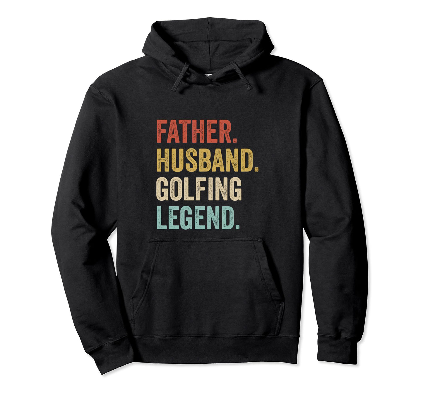 Father Husband Golfing Legend Golf Fan Dad Hoodie - Graphic Print Unisex - T-Shirt, Sweatshirt, Hoodie