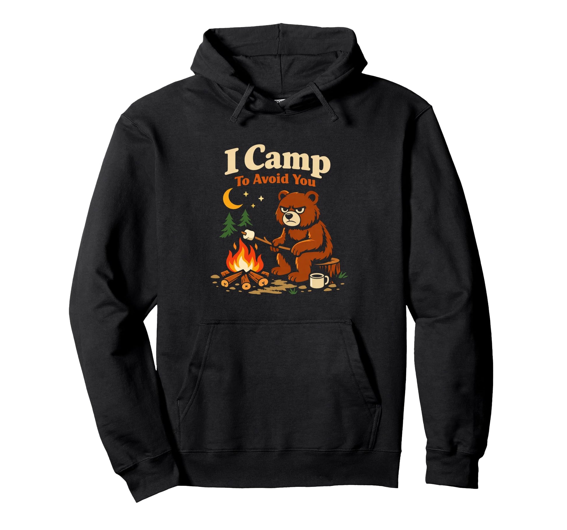 Camping Funny Bear I Camp To Avoid Hoodie - Custom Art Print for Adults - T-Shirt, Sweatshirt, Hoodie