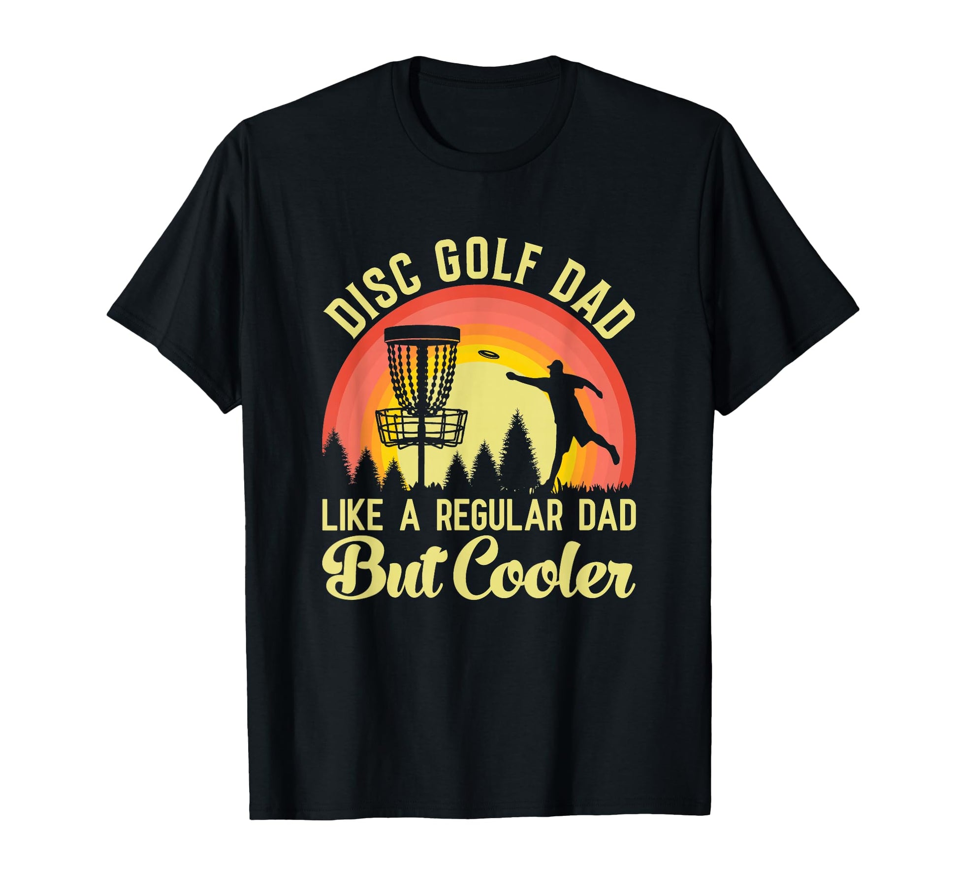 Disc Golf Dad Like Regular Dad T-Shirt - Trendy Graphic for Adults - T-Shirt, Sweatshirt, Hoodie
