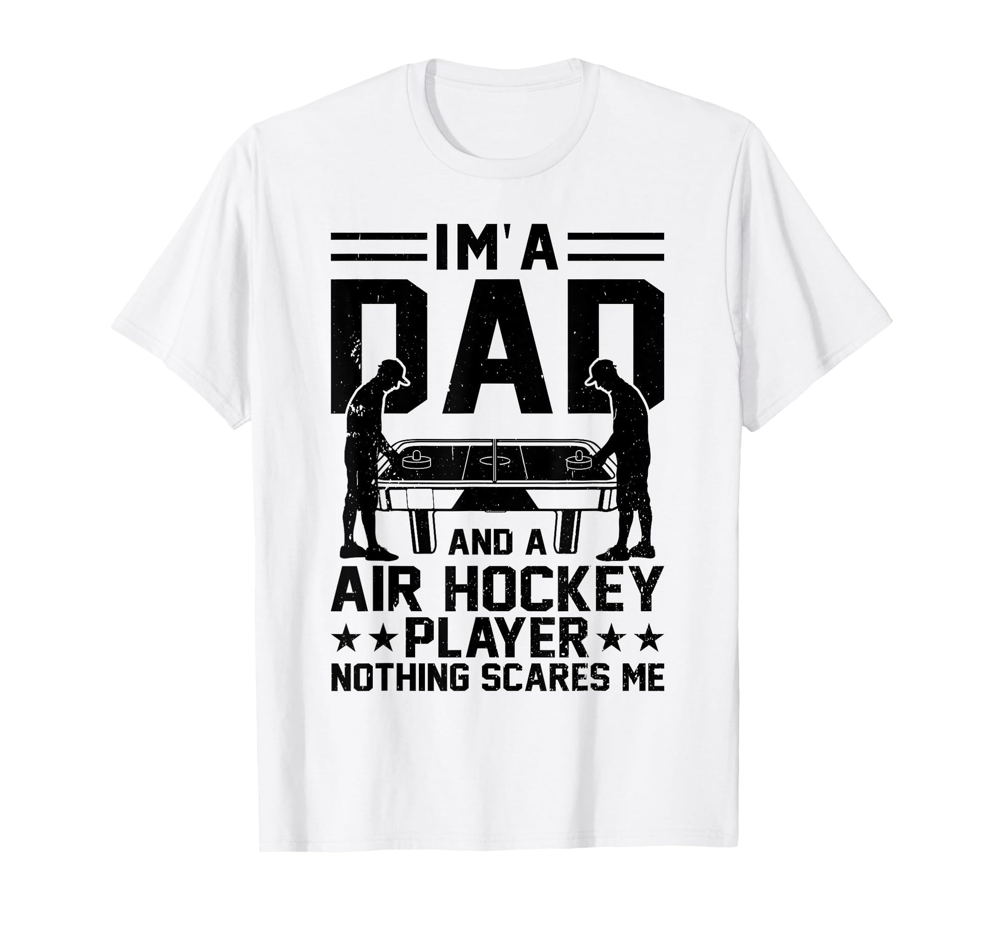Im Dad And Air Hockey Player T-Shirt - Casual Everyday Wear for Adults - T-Shirt, Sweatshirt, Hoodie