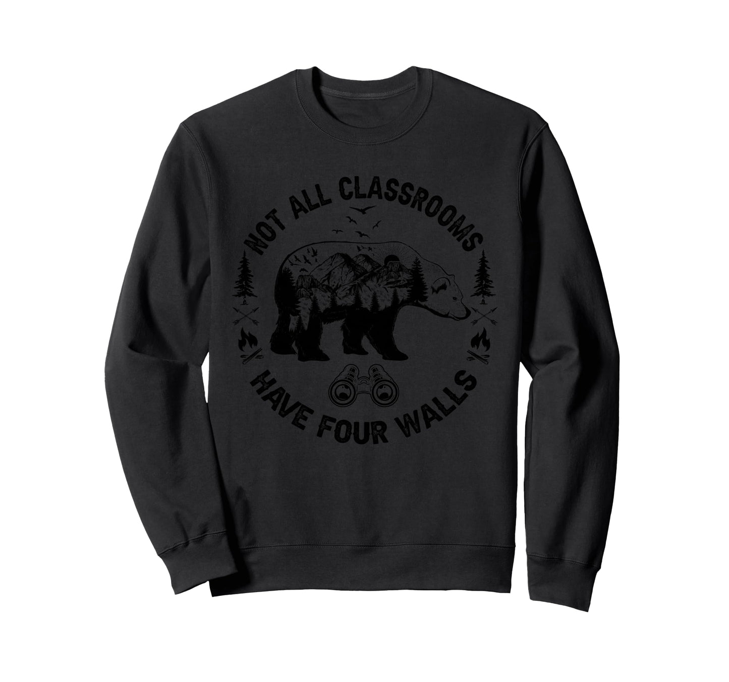 Not All Classrooms Have Four Walls Sweatshirt - Graphic Print Unisex - T-Shirt, Sweatshirt, Hoodie