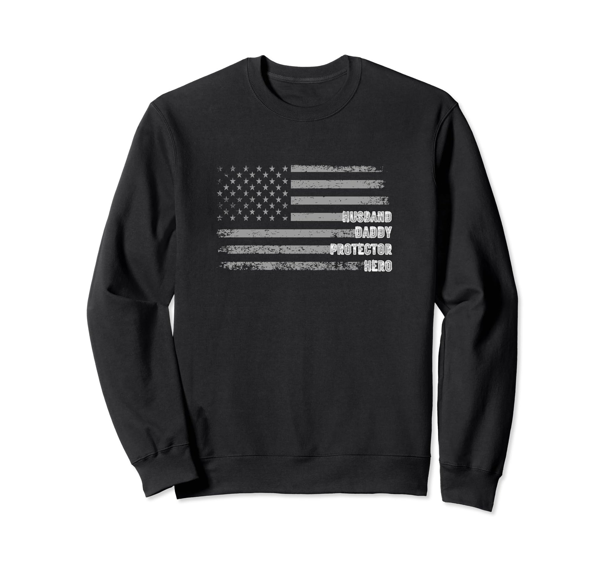 American Flag Fathers Day Daddy Sweatshirt - Novelty Apparel Men Women - T-Shirt, Sweatshirt, Hoodie