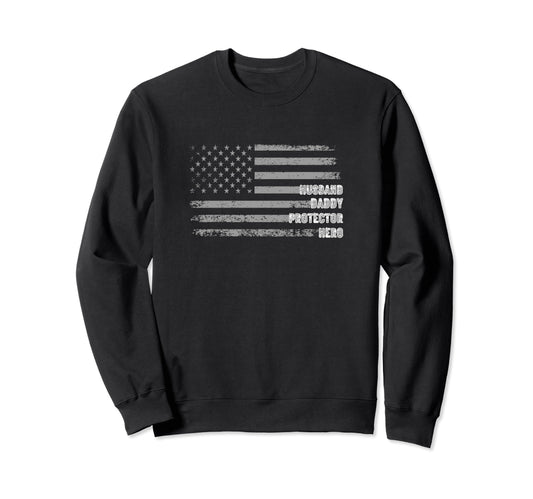 American Flag Fathers Day Daddy Sweatshirt - Novelty Apparel Men Women - T-Shirt, Sweatshirt, Hoodie