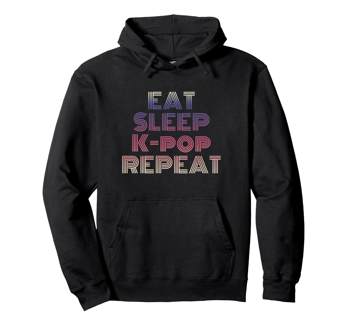 Eat Sleep K Pop Repeat Korean Pop Music Hoodie - Novelty Apparel for Adults - T-Shirt, Sweatshirt, Hoodie