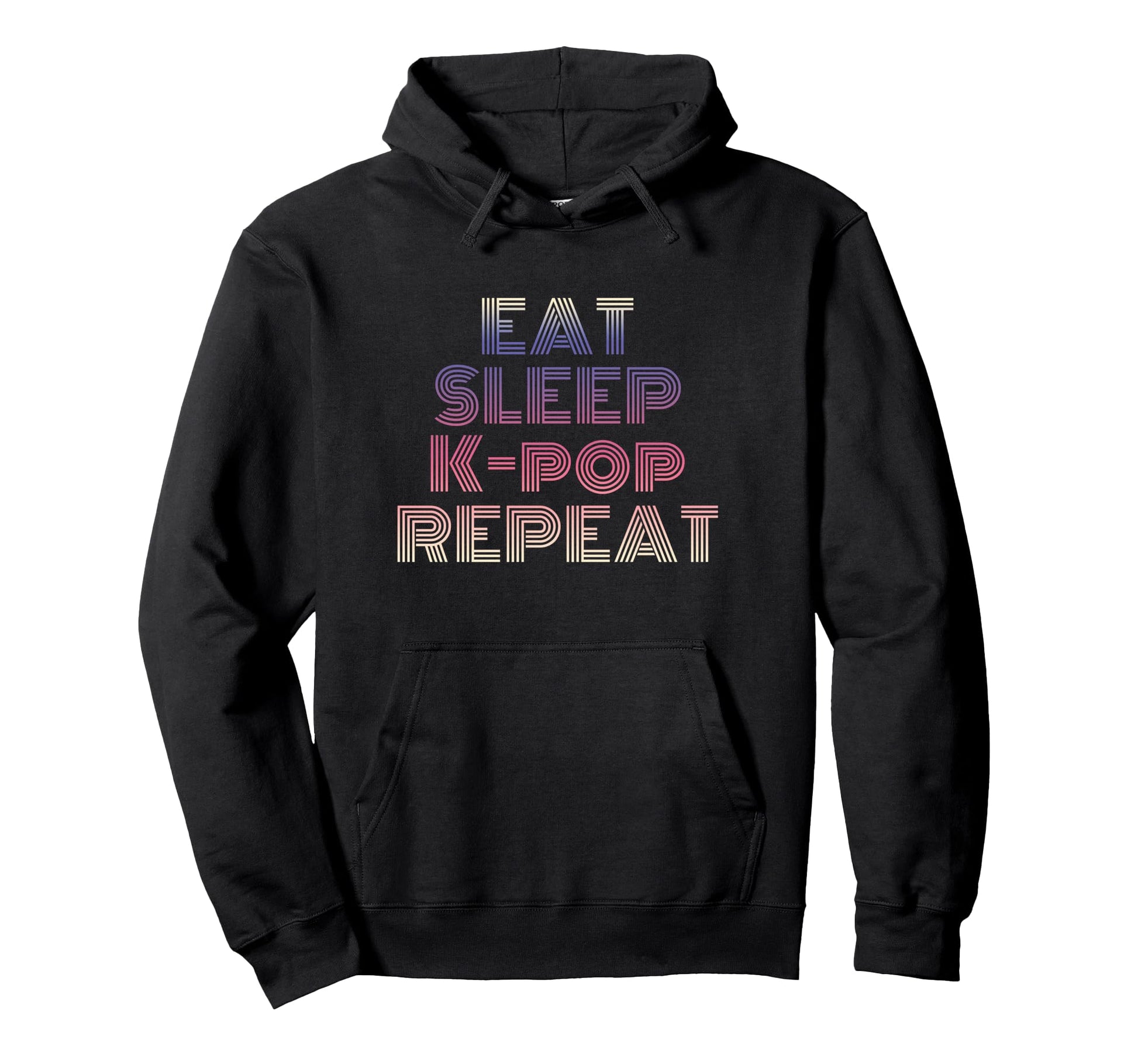 Eat Sleep K Pop Repeat Korean Pop Music Hoodie - Novelty Apparel for Adults - T-Shirt, Sweatshirt, Hoodie