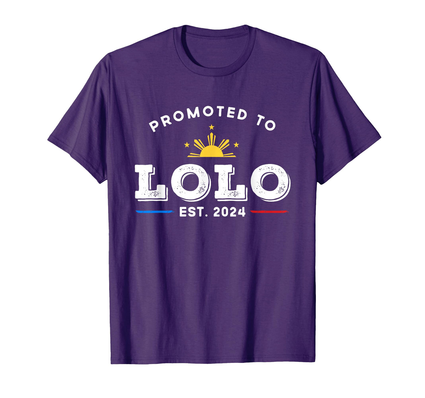 Promoted To Lolo Grandfather Filipino T-Shirt - Novelty Apparel Men Women - T-Shirt, Sweatshirt, Hoodie