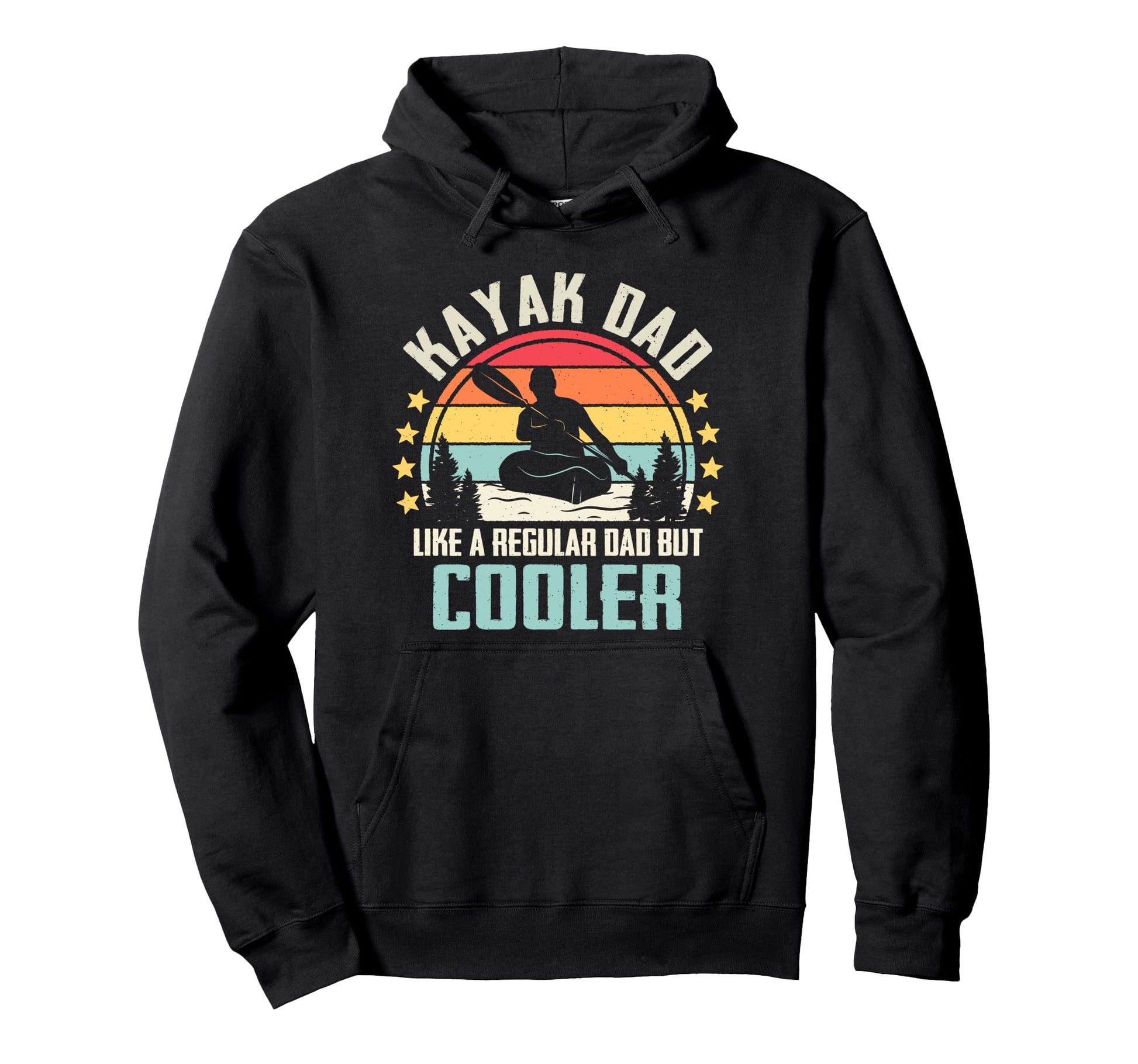 Kayak Dad Like Regular Dad But Hoodie - Casual Everyday Wear Men Women - T-Shirt, Sweatshirt, Hoodie