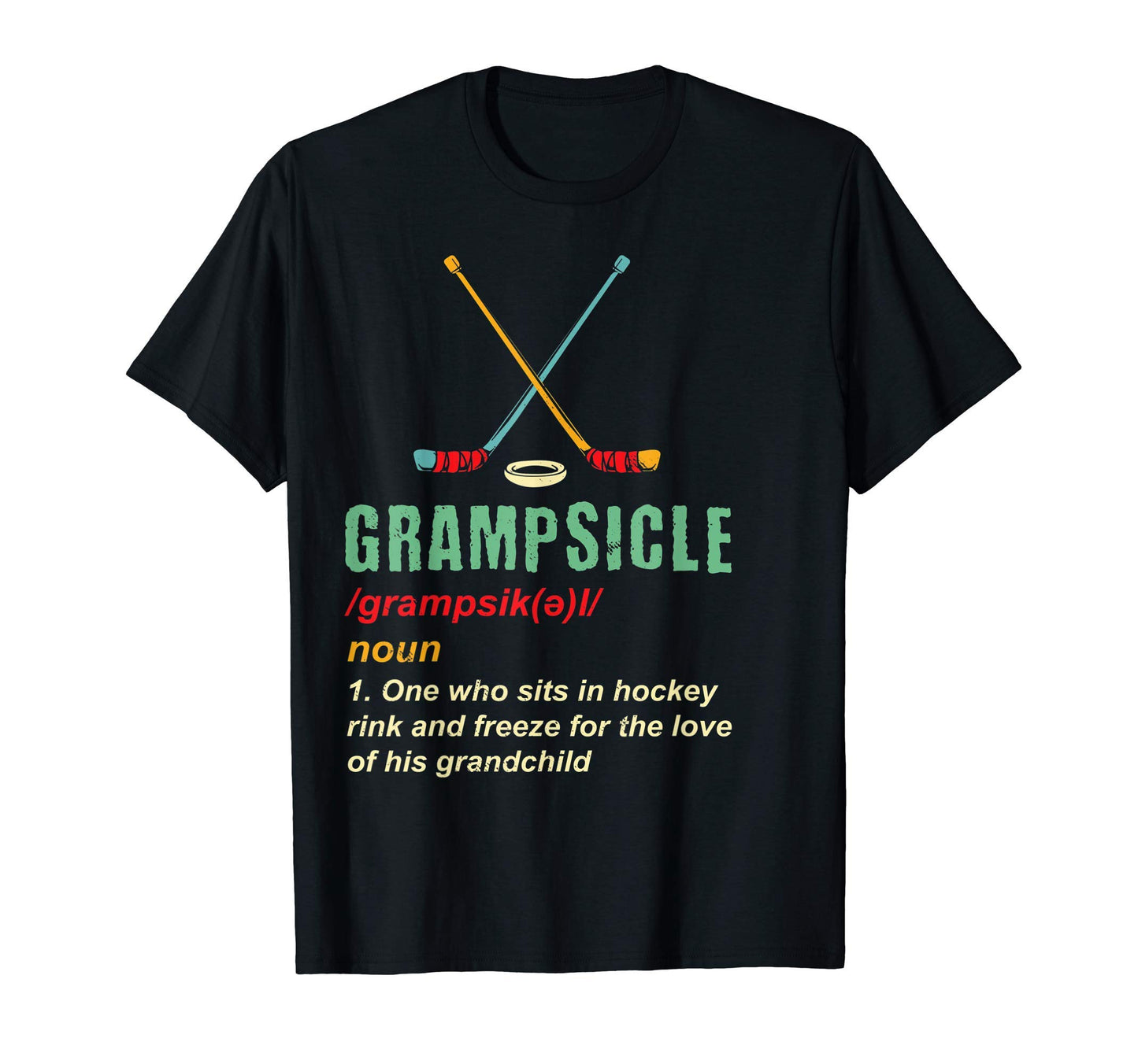 Grampsicle Hockey Grandpa Gift Grandfather T-Shirt - Graphic Print Unisex - T-Shirt, Sweatshirt, Hoodie