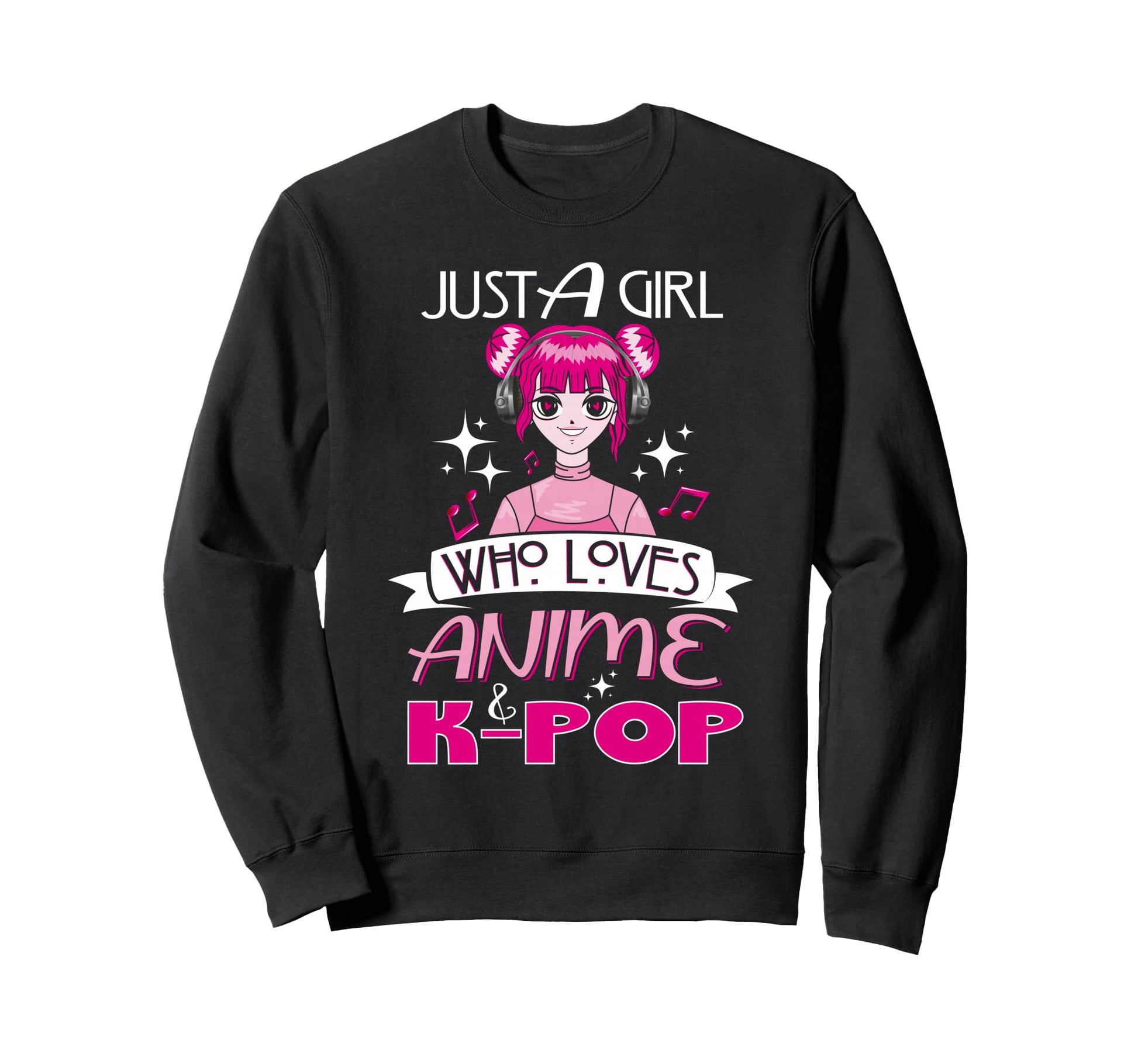 Just Who Love Anime And K Pop That Sweatshirt - Minimalist Print Unisex - T-Shirt, Sweatshirt, Hoodie