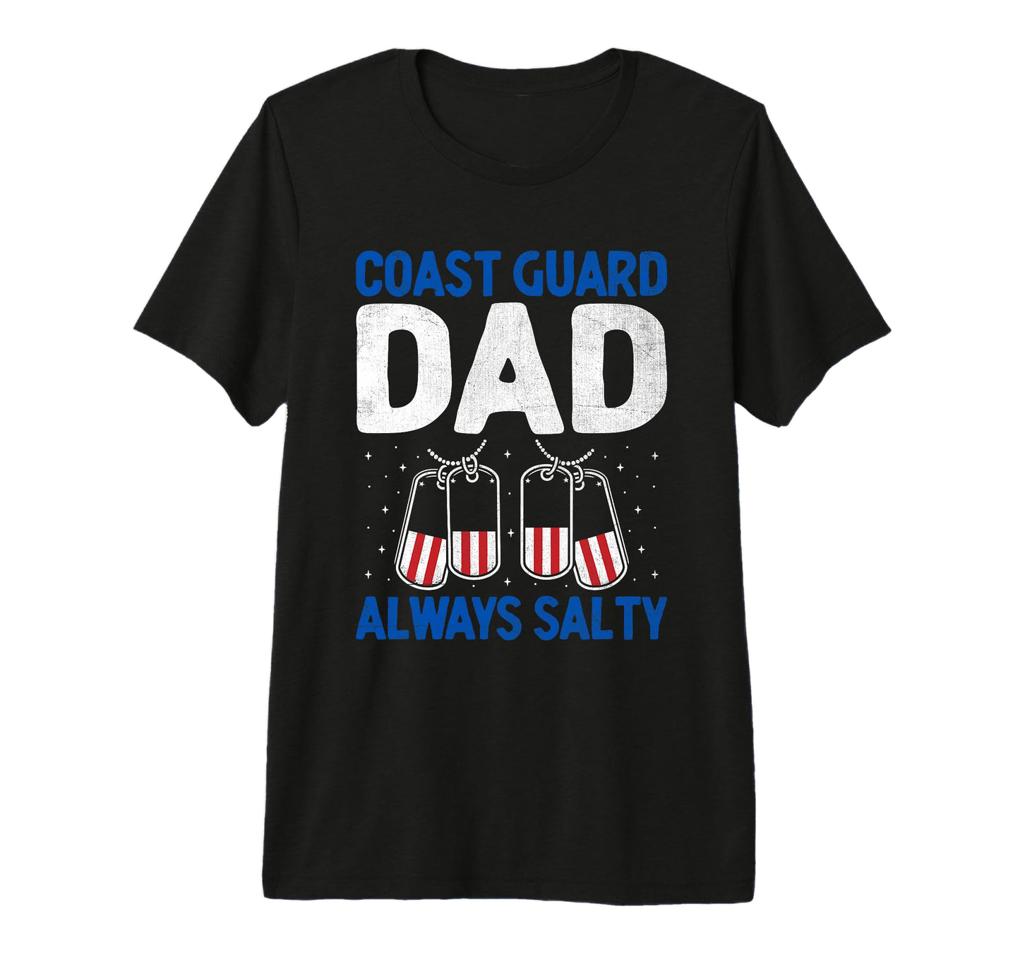 Coast Guard Dad Funny Proud Uscg Coastie T-Shirt - Minimalist Print Unisex - T-Shirt, Sweatshirt, Hoodie