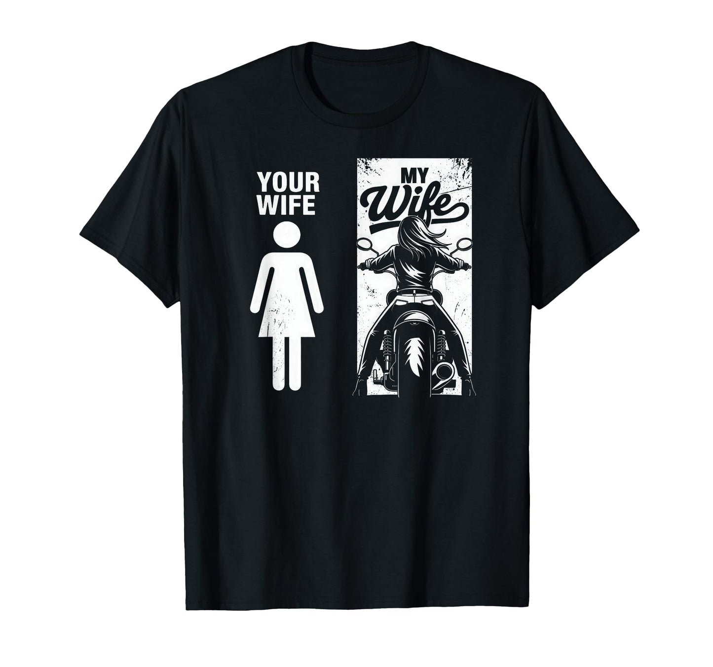 Your Wife My Wife Biker Valentine T T-Shirt - Casual Everyday Wear Unisex - T-Shirt, Sweatshirt, Hoodie