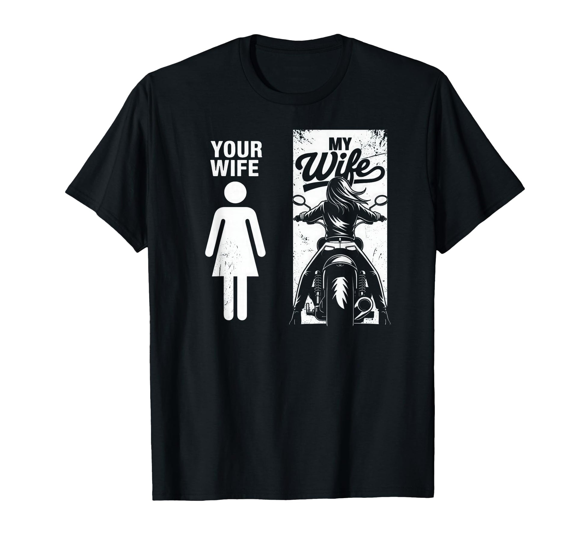 Your Wife My Wife Biker Valentine T T-Shirt - Casual Everyday Wear Unisex - T-Shirt, Sweatshirt, Hoodie