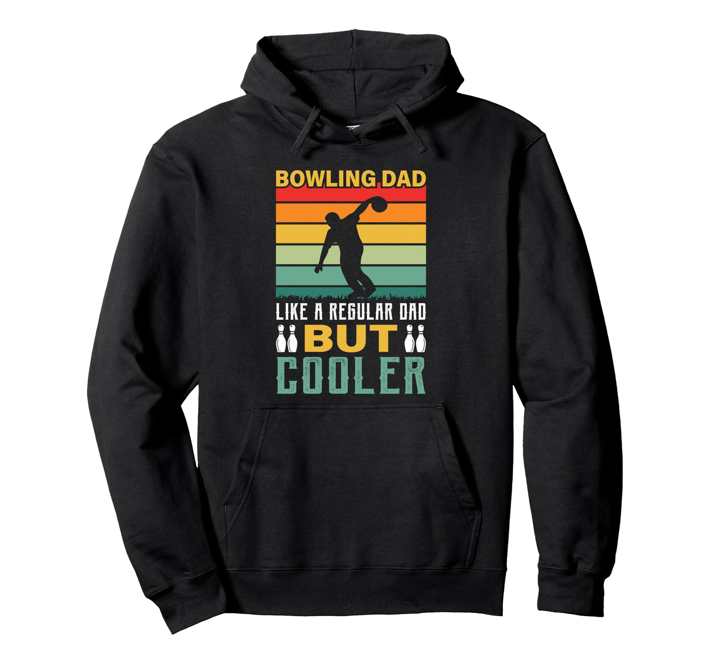 Bowling Dad Like Regular Dad But Cooler Hoodie - Aesthetic Graphic Unisex - T-Shirt, Sweatshirt, Hoodie