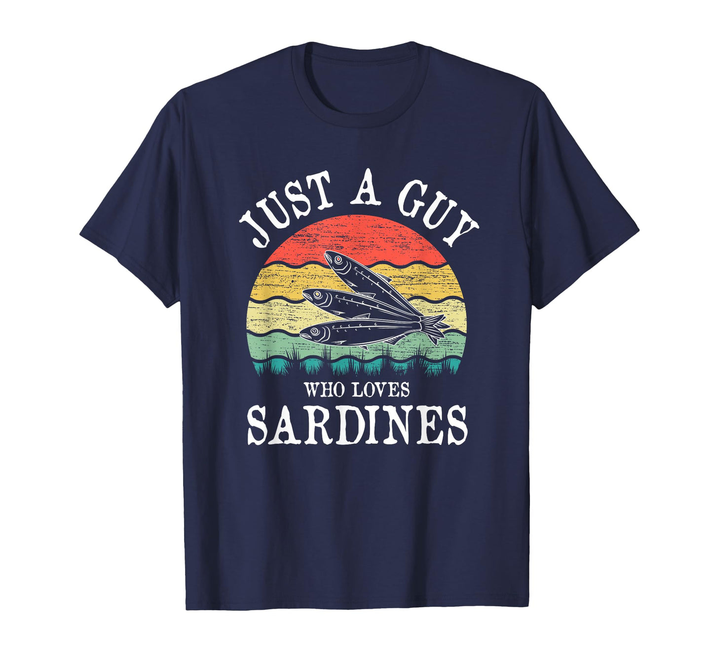 Just Guy Who Loves Sardines T-Shirt - Novelty Apparel for Adults - T-Shirt, Sweatshirt, Hoodie