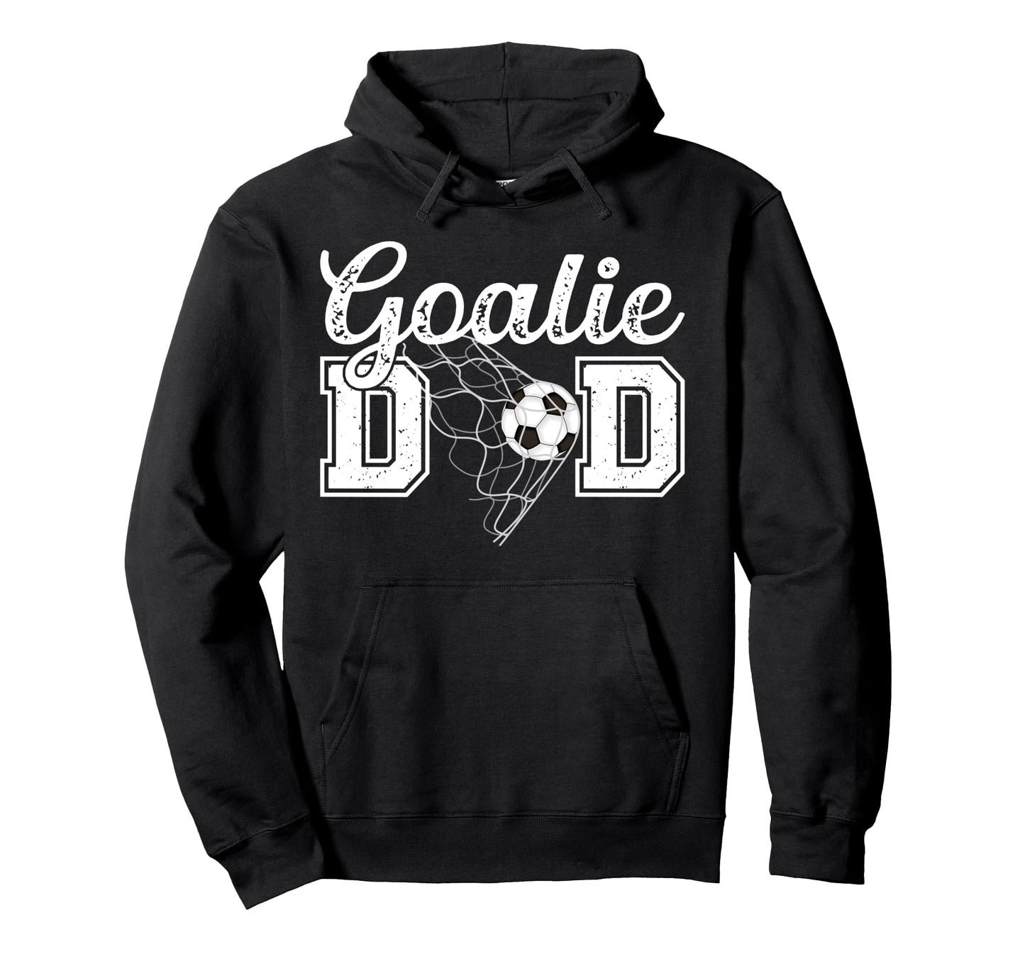 Soccer Goalie Dad Soccer Keeper Father Hoodie - Streetwear Style for Adults - T-Shirt, Sweatshirt, Hoodie