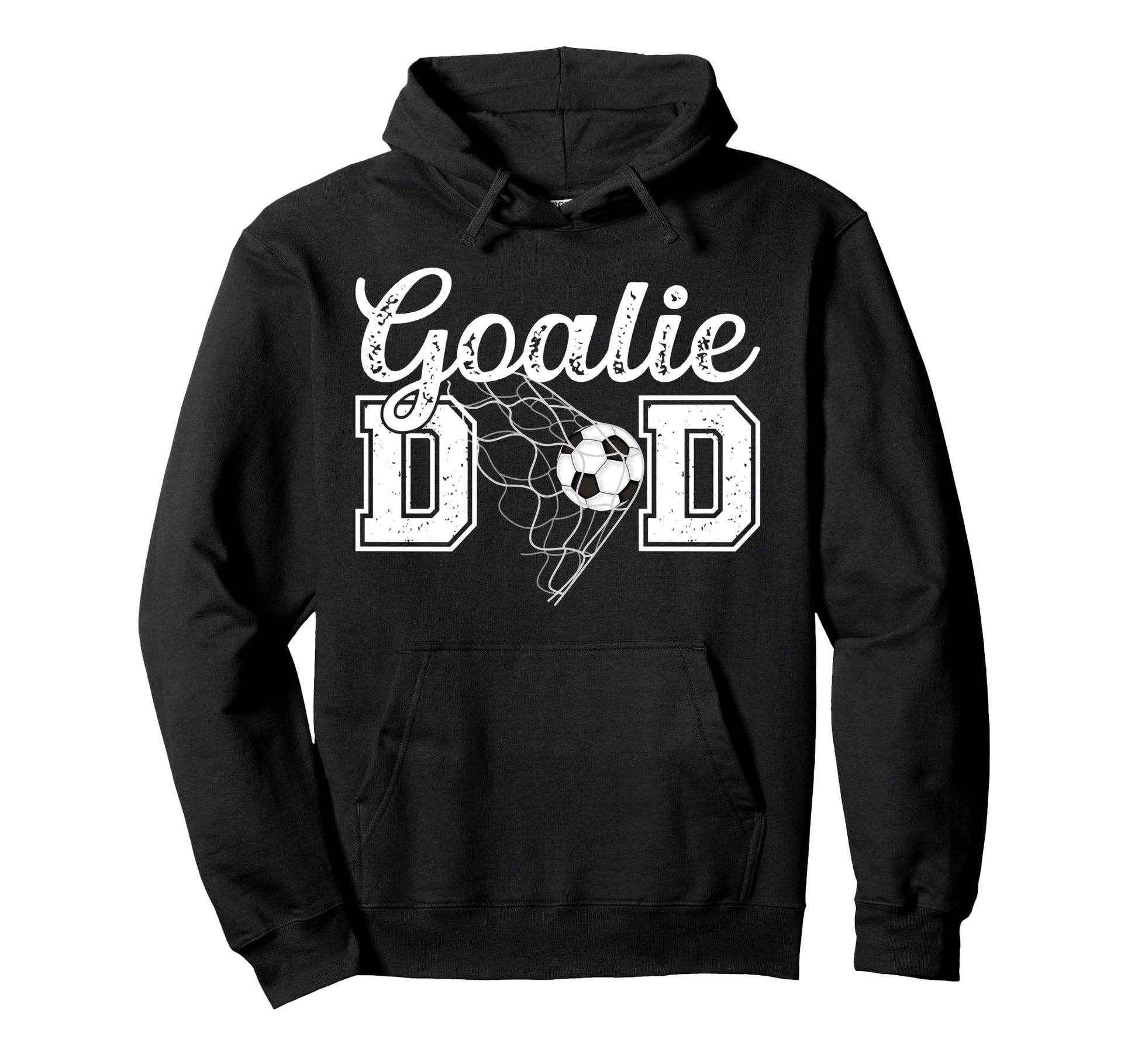 Soccer Goalie Dad Soccer Keeper Father Hoodie - Streetwear Style for Adults - T-Shirt, Sweatshirt, Hoodie