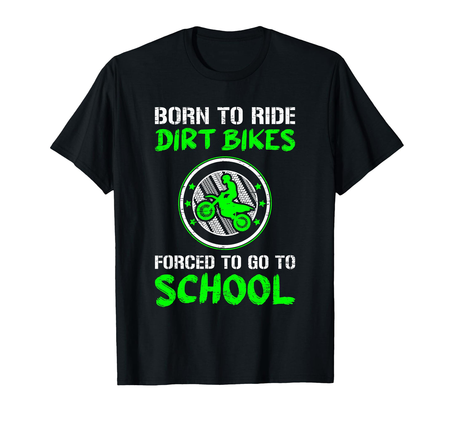 Forced To Go To School Dirt Bike Biker T-Shirt - Graphic Print Men Women - T-Shirt, Sweatshirt, Hoodie