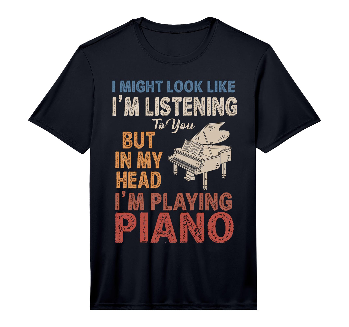 I Might Like Pianist Classical Music T-Shirt - Novelty Apparel Unisex - T-Shirt, Sweatshirt, Hoodie
