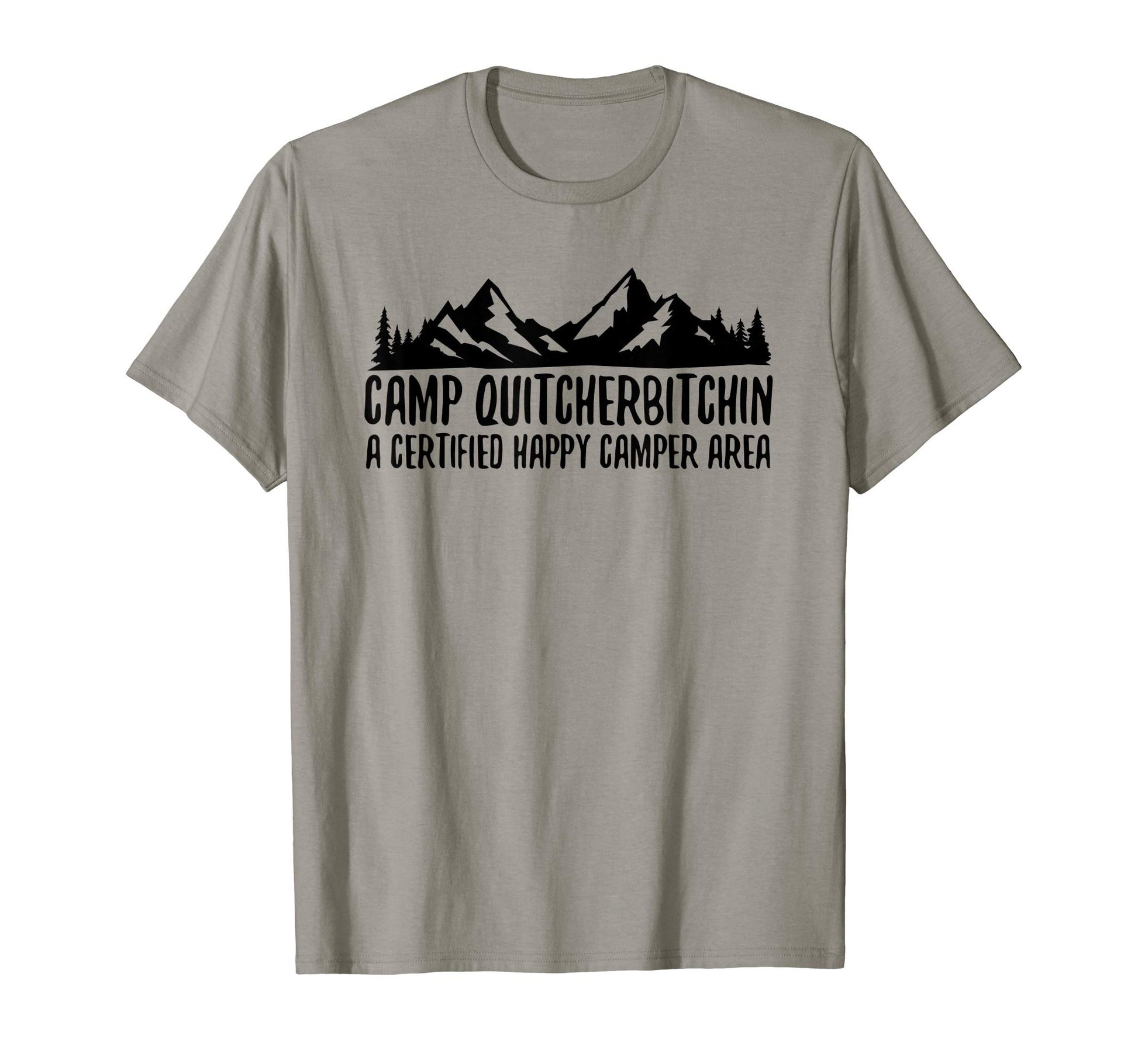 Camp Quitcherbitchin Funny Camplng T-Shirt - Minimalist Print Men Women - T-Shirt, Sweatshirt, Hoodie