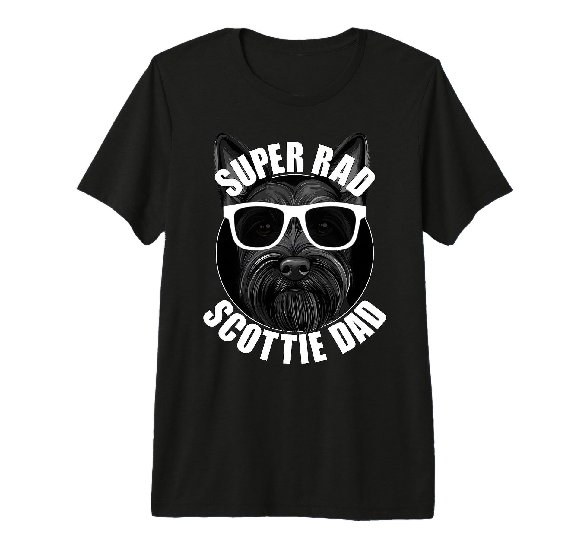 Scottish Terrier Dad Funny Super T-Shirt - Casual Everyday Wear Men Women - T-Shirt, Sweatshirt, Hoodie
