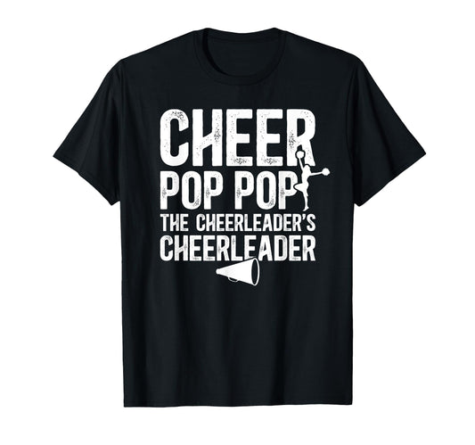 Cheer Pop Pop Funny Cheerleading Pop Pop T-Shirt - Graphic Print Men Women - T-Shirt, Sweatshirt, Hoodie
